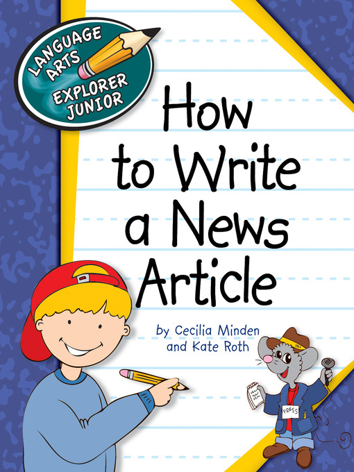 Title details for How to Write a News Article by Cecilia Minden - Available